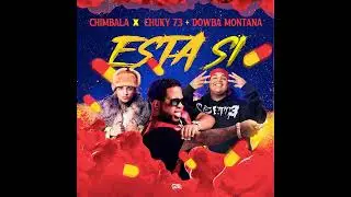Chimbala - Esta Sí (Audio)