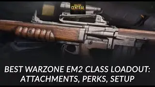 Best Warzone EM2 Class Loadout