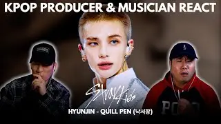 Musicians react & analyze ♡ SKZ - Hyunjin 'Quill Pen' (낙서장)
