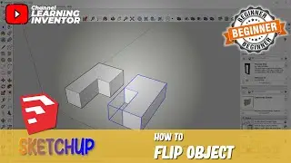 How To Flip Object In Sketchup