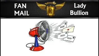 Fan mail 13 Lady Bullion