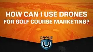How Can I Use Drones for Golf Course Marketing?