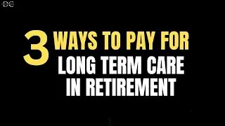 How to Plan for Long-Term Care Expenses in Retirement