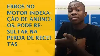 EXISTEM ERROS NO MOTOR INDEXAÇÃO DE ANÚNCIOS, PODE RESULTAR NA PERDA DE RECEITAS