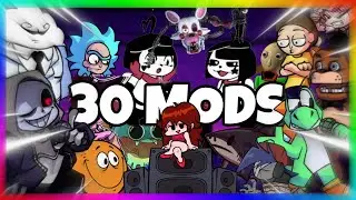 🔥30 MODS FOR FNF MOBILE AND PC