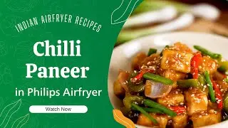 Chilli Paneer banane ki recipe | चिल्ली पनीर | Easy Chili Paneer recipe | Air Fryer Recipe