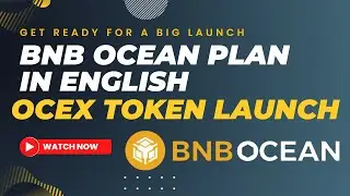 BNB Ocean Plan in English | How to earn OCEX Token