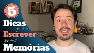 Dicas para Escrever suas Memórias