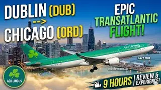 A330 AerLingus: Dublin to Chicago - Full Flight