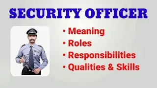 Security Officer Job Description | Roles and Responsibilities | Qualities Skills | Job Role