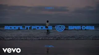 Sam Dew - NTWFL (Official Video)