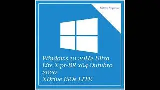 Windows 10 20H2 Ultra Lite X pt-BR x64 Outubro 2020
