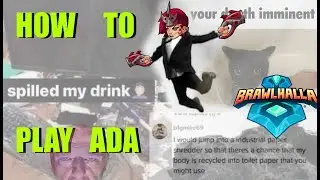 How to Play Ada (Brawlhalla)