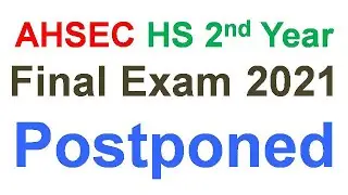 Ahsec hs second year final exam 2021 postponed