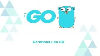 14. Gorutinas - Implementacion, declaracion