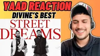 Karan Aujla Yaad Reaction On Divine x Karan Aujla Yaad Song Reaction Street Dreams Album Reaction