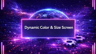 3. Dynamic Color & Size Screen