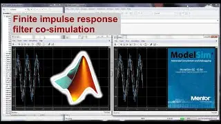 Digital Filter Cosimulation with Matlab and ModelSim