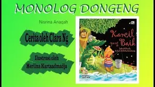 Monolog Dongeng Kancil yang baik (2019)