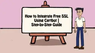 How to Integrate Free SSL Using Certbot | Step-by-Step Guide