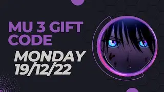 Mu Origin 3 Monday Code 19/12/2021