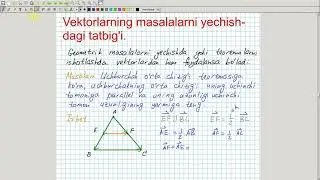 Vektorlarning masalalarni yechishdagi tatbig'i. Geometriya 8-sinf. 54-dars