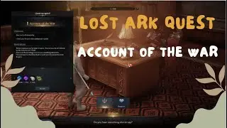 LOST ARK QUEST II ACCOUNT OF THE WAR