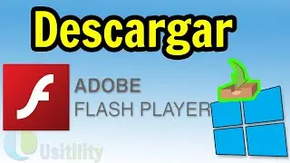 📥 Cómo DESCARGAR Adobe Flash Player GRATIS para PC ▶ Windows 10 Usitility1