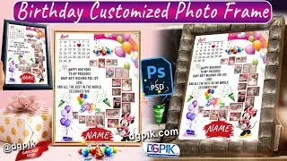 Birthday Customized Photo Frame in Photoshop with Free PSD and Data | birthday frame photo editing