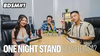 ONE NIGHT STAND, TABU ATAU BIASA? | BINCANG DEBAT SESSION MATALELAKI EPS 1