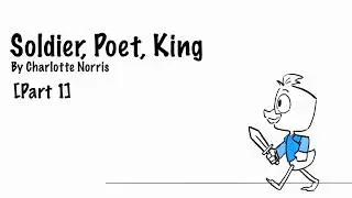 Soldier Poet King - Part 1 [Dewey]