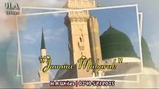 #Jumma mubarak status| H.A Writes