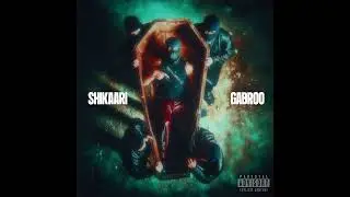 GABROO - Shikaari (Prod By Kenno.p) | 4 KANDHE EP