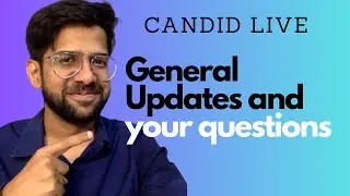 General Updates, Candid Live AMA