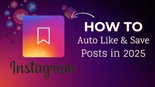 Instagram Automation 2025 | Auto-Like & Save Posts