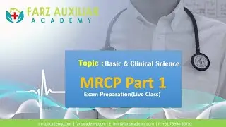 MRCP Part 1 Exam Preparation | Basic & Clinical Science || Farz Academy | Live Classes