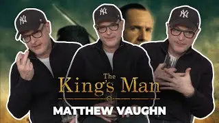 Matthew Vaughn talks Kingsman 3, juggling two timelines & more! | The Kings Man