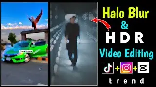 New Trending Halo Blur Video Editing in Capcut|| Brown&Black Effect Video Editing||HDR Video Editing