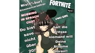 Fortnite Mobbing im Spiel Kanal - Meinung und Aufnahmen / Epic macht etwas dagegen!!!