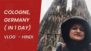 COLOGNE -GERMANY in ONE DAY | CATHEDRAL | LINDT CHOCOLATE MUSEUM | WINTER MARKET | #studentvlog