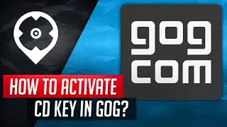 How to Activate CD Key in GOG?