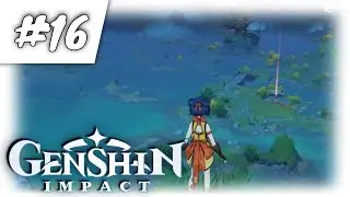 Genshin Impact #16 / Reise ins nächste Gebiet / Gameplay PC (Deutsch)