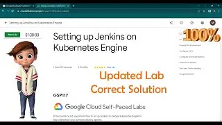 Setting up Jenkins on Kubernetes Engine | [ GSP117 ] | Updated Lab