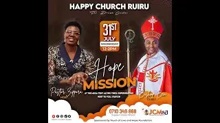 HOPE MISSION: HAPPY CHURCH RUIRU