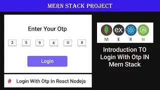 Introduction To Login With Otp in mern stack || mern projects || react node mongodb 