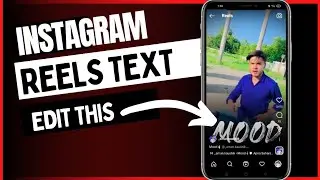 Instagram Reels Text Editing | How To Edit Instagram Reels Stylish Text 2022