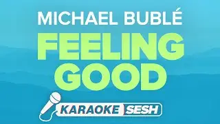 Michael Bublé - Feeling Good (Karaoke)