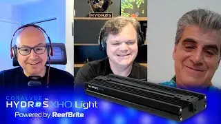 Exploring the New HYDROS XHO Light with Special Guest Tullio Dellaquila from ReefBrite