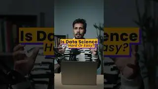 Is Data Science Hard or Easy?? 