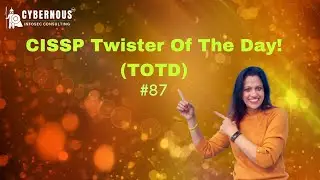 CISSP ToTD No.87 Free CISSP Exam Questions With Solutions.